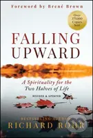 Falling Upward, Revised and Updated (A Spirituality for the Two Halves of Life) - kniha z kategorie Filozofie