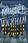 The Murder of Mr. Wickham - Claudia Gray - kniha z kategorie Společenská beletrie