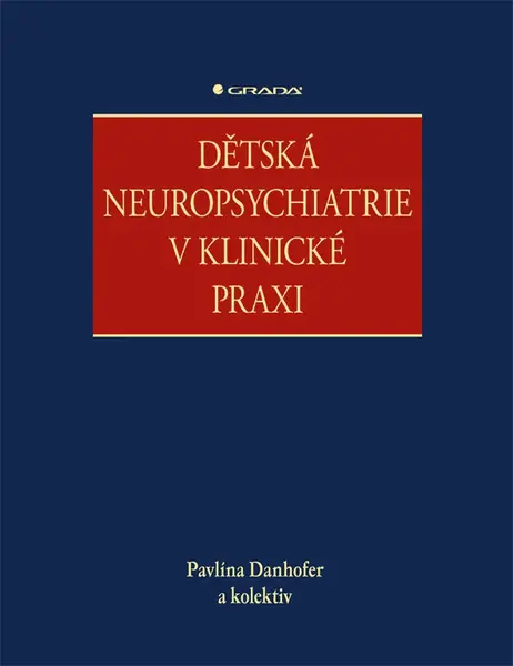 Dětská neuropsychiatrie v klinické praxi, Danhofer Pavlína
