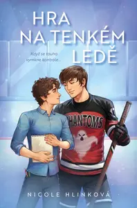 Hra na tenkém ledě - Nicole Hlinková