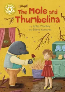 Reading Champion: The Mole and Thumbelina - Katie Woolley