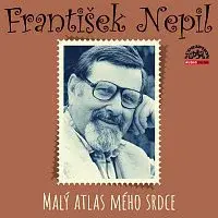 František Nepil – Nepil: Malý atlas mého srdce