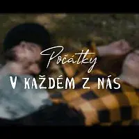 Počátky – V každém z nás