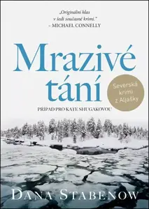 Mrazivé tání (poškozená) - Dana Stabenow