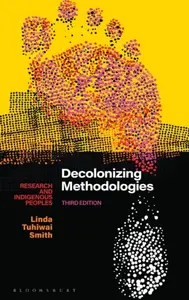 Decolonizing Methodologies - Linda Tuhiwai  Smith