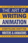 The Art of Writing Animation - Alizee Musson