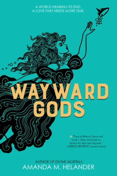 Wayward Gods - Amanda M. Helander