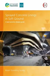 Sprayed Concrete Linings in Soft Ground - UK British Tunnelling Society