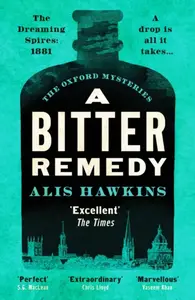 A Bitter Remedy - Alis Hawkins