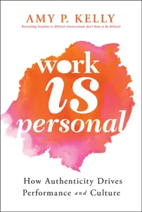 Work Is Personal - Amy P. Kelly