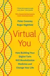 Virtual You - Roger Highfield, Peter Coveney