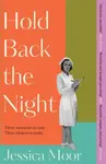Hold Back the Night - Jessica Moor