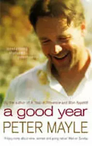 A Good Year (film) - Peter Mayle