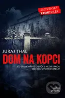 Dom na kopci (Čo spája mŕtve dievča s nezvestnou dcérou vyšetrovateľa?) - kniha z kategorie Detektivky, thrillery a horory