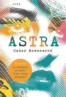 Astra (Defekt) - Cedar Bowersová