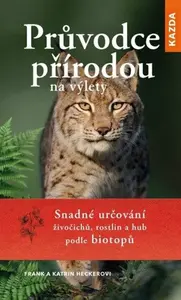 Průvodce přírodou na výlety - Frank Hecker, Katrin Heckerová