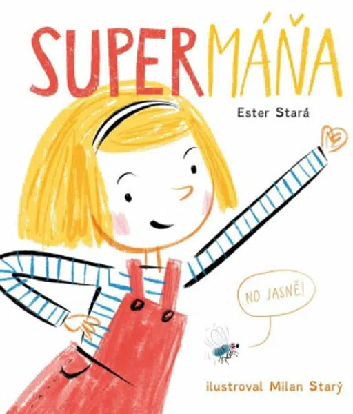 SuperMáňa - Ester Stará, Milan Starý