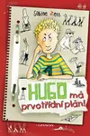 Hugo má prvotřídní plán! - Sabine Zett, Krause Ute