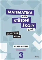 Matematika pro střední školy 3.díl Zkrácená verze - Dana Gazárková, René Vokřínek, Stanislava Melicharová