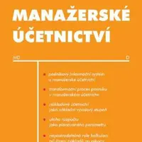 Manažerské účetnictví - Mojmír Hradecký, Jiří Lanča, Ladislav Šiška - e-kniha