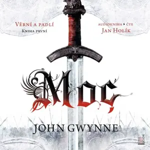 Moc - John Gwynne - audiokniha