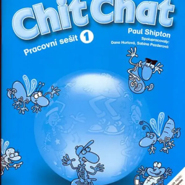 Chit Chat 1 Pracovní Sešit - Paul Shipton