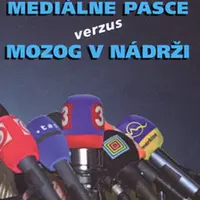 Mediálne pasce verzus mozog v nádrži - Pavol Dinka