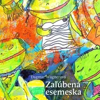 Zaľúbená esemeska - Dagmar Wagnerová