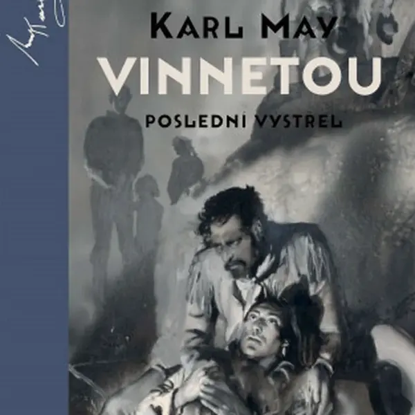 Vinnetou - Poslední výstřel - Karel May