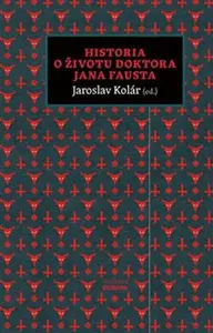 Historia o životu doktora Jana Fausta - Jaroslav Kolář
