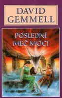 Poslední meč moci - Kameny moci 2 - David Gemmell