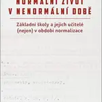 Normální život v nenormální době - Jiří Zounek, Michal Šimáně, Dana Knotová