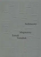 Sedimenty Magmatity - Tomáš Tomášek