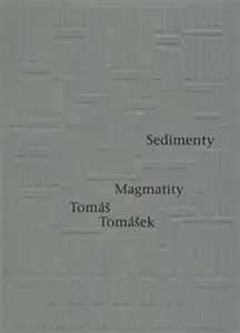 Sedimenty Magmatity - Tomáš Tomášek