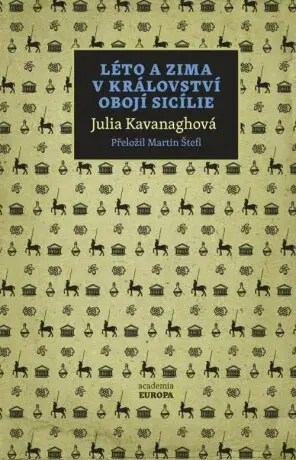 Léto a zima v Království obojí Sicílie - Julia Kavanaghová