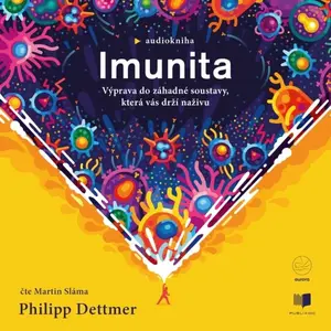 Imunita (CZ) - Philipp Dettmer - audiokniha