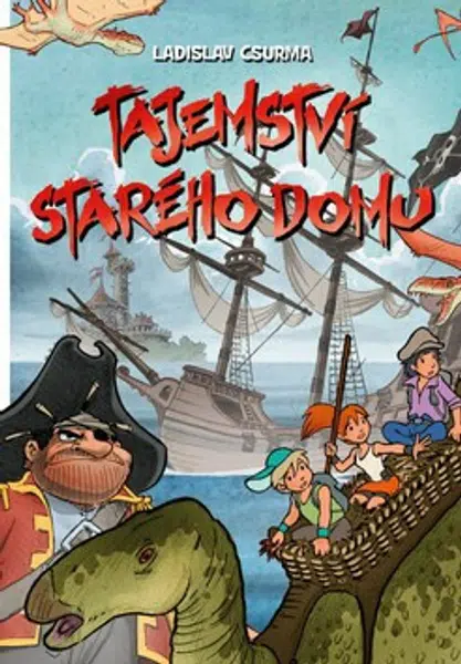 Tajemství starého domu - Ladislav Csurma