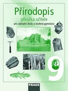 Přírodopis 9 pro ZŠ a víceletá gymnázia - příručka učitele