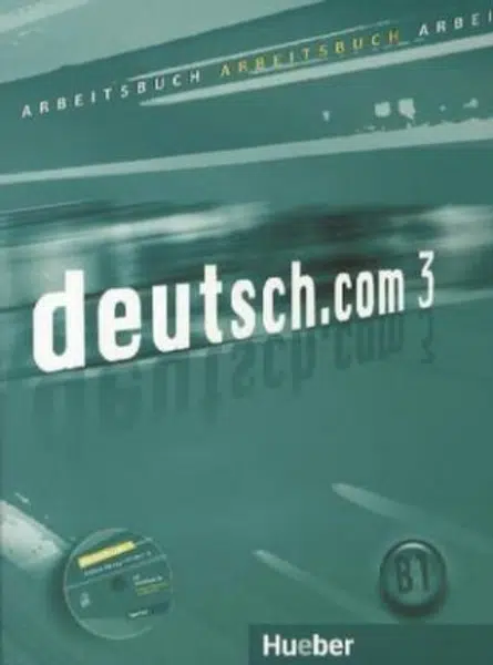 Deutsch.com 3: Arbeitsbuch mit Audio-CD zum AB - Anna Breitsameter