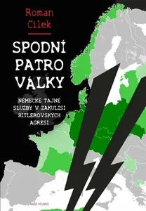 Spodní patro války - Roman Cílek