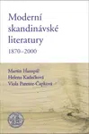 Moderní skandinávské literatury 1870–2000 - Helena Kadečková, Martin Humpál, Viola Parente-Čapková - e-kniha