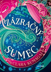 Zázračný sumec - Clara Kumagai