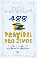 488 pravidel pro život - Kitty Flanaganová