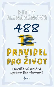 488 pravidel pro život - Kitty Flanagan