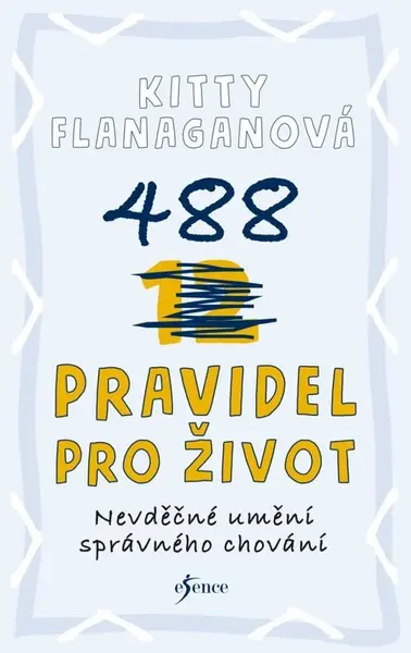 488 pravidel pro život - Kitty Flanagan