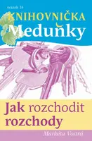 Jak Rozchodit rozchody - Markéta Vostrá