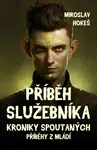 Kroniky spoutaných - Příběhy z mládí 1 - Miroslav Hokeš - e-kniha