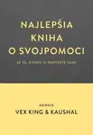 Najlepšia kniha o svojpomoci - Vex King