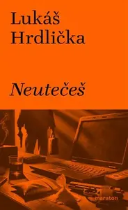 Neutečeš - Lukáš Hrdlička