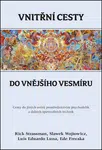 Vnitřní cesty do vnějšího vesmíru - Rick Strassman, Slawek Wojtowicz, Luis Eduardo Luna, Ede Frecska